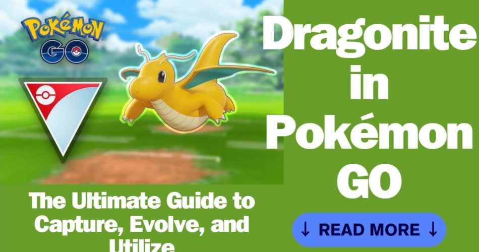 Dragonite-in-Pokemon-GO-The-Ultimate-Guide-to-Capture,-Evolve,-and-Utilize