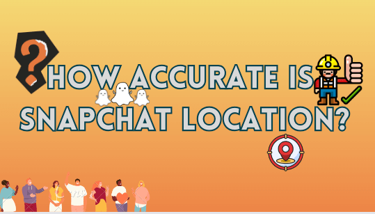 How-Accurate-Is-Snapchat-Location