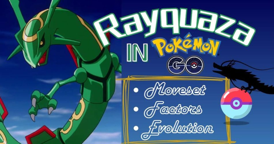 Rayquaza-Pokemon-Go-Moveset-Factors-and-Evolution