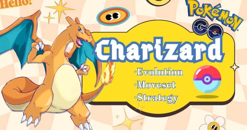 Charizard-Pokemon-Go-Evolution-Moveset-and-Strategy