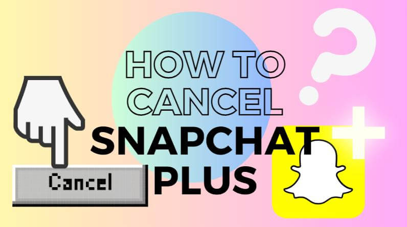 How-To-Cancel-Snapchat-Plus-Title