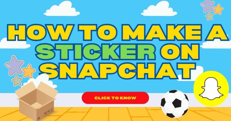 How-To-Make-A-Sticker-on-Snapchat-Title