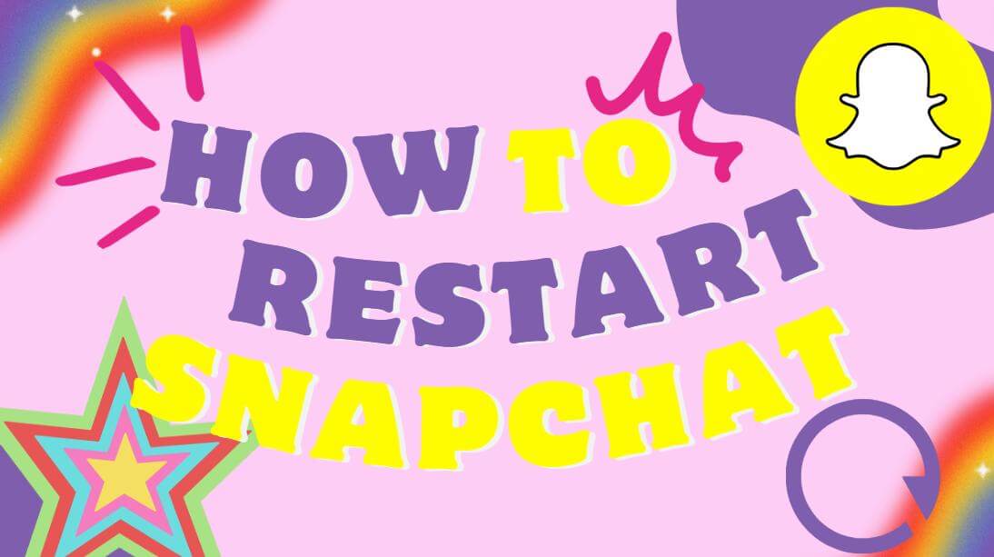 How To Restart Snapchat [2025 Full Guide] - iFoneTool