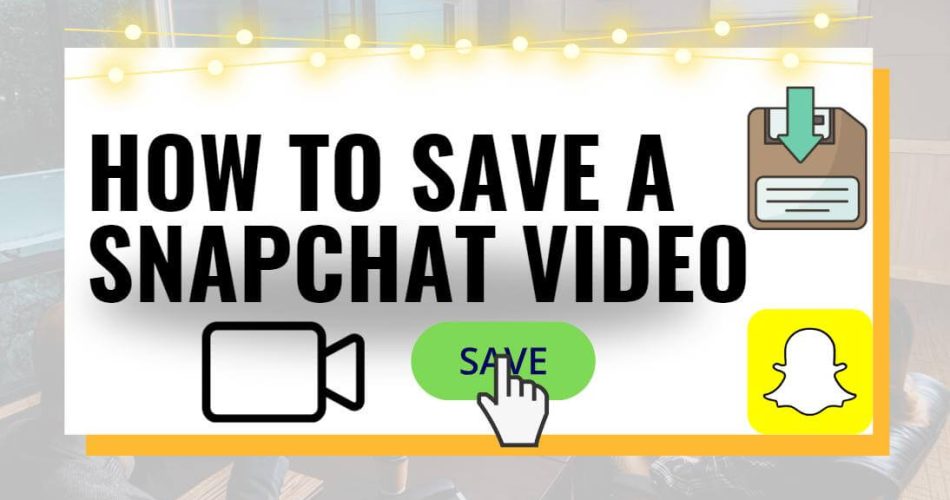 How-To-Save-A-Snapchat-Video-Title