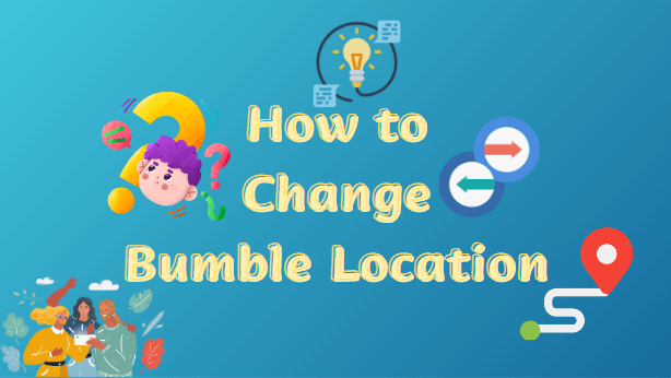 How-to-Change-Bumble-Location