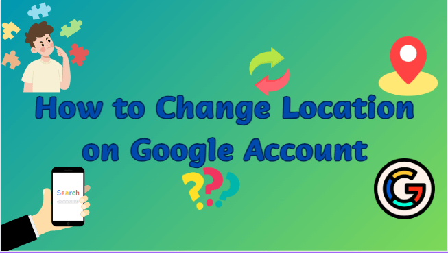 How-to-Change-Location-on-Google-Account