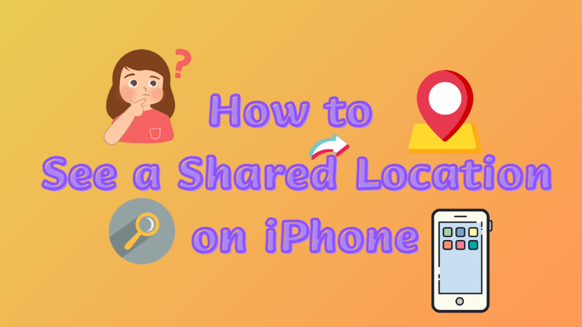 How-to-See-a-Shared-Location-on-iPhone