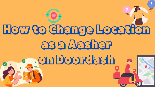 How-to-Change-Location-as-a-Dasher-on-Doordash