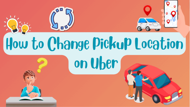 How-to-Change-Pickup-Location-on-Uber