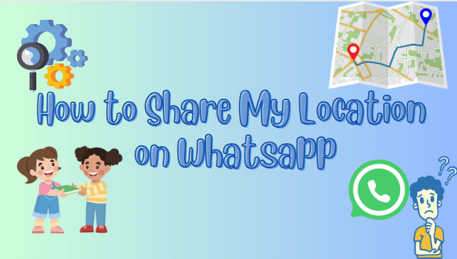 How-to-Share-My-Location-on-Whatsapp
