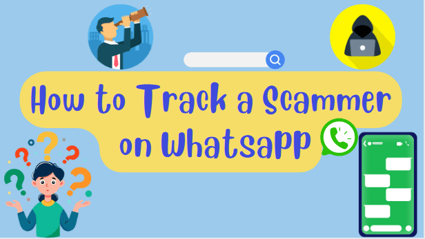 How-to-Track-a-Scammer-on-Whatsapp