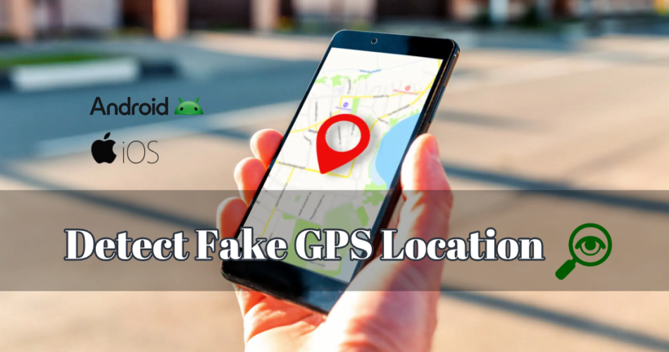 detect fake gps location